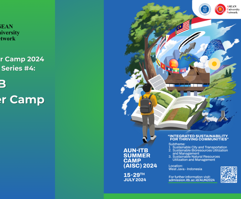 AUN Summer Camp 2024 Introduction Series #4: AUN-ITB Summer Camp 2024
