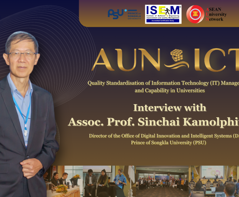 Interview with Assoc. Prof. Sinchai Kamolphiwong Outlined the Work of AUN-ICT Initiative towards Enhanced University ICT Capabilities in ASEAN